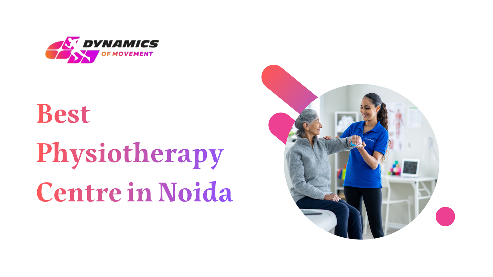 Best Physiotherapy Centre in Noida