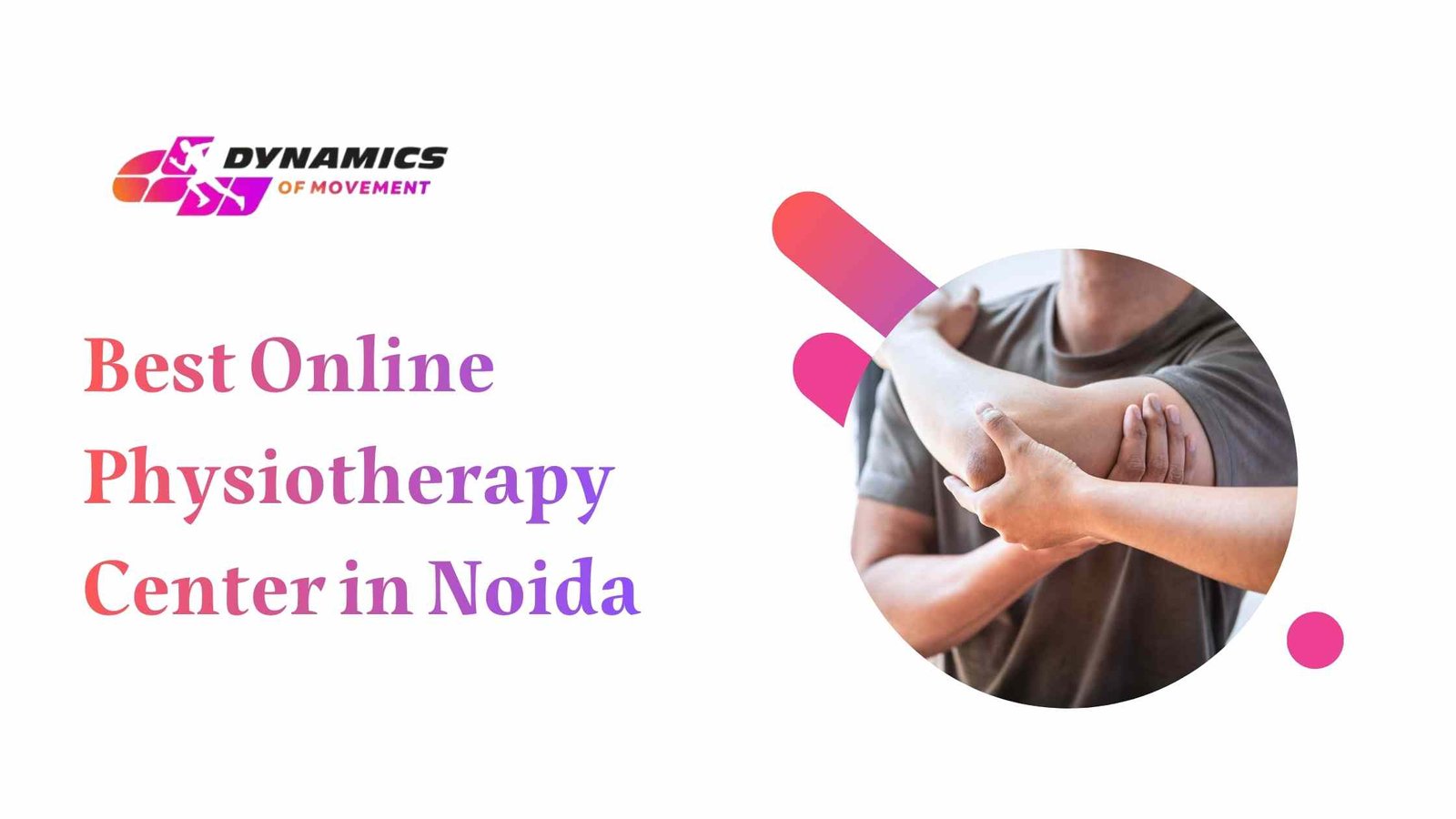 Best Online Physiotherapy Center in Noida